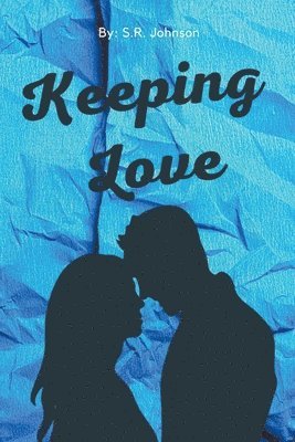 bokomslag Keeping Love