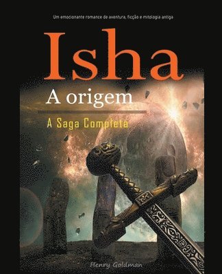 bokomslag Isha A origem A Saga Completa