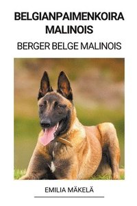 bokomslag Belgianpaimenkoira Malinois (Berger Belge Malinois)