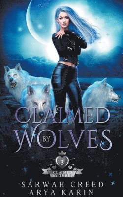 Arya Karin, Sarwah Creed - Claimed By Wolves, Häftad