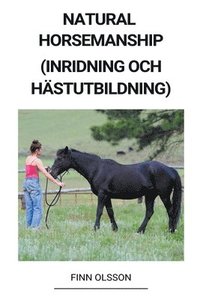 bokomslag Natural Horsemanship (Inridning och Hastutbildning)