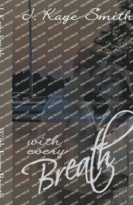 With Every Breath