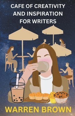 Cafe of Creativity and Inspiration For Writers 1