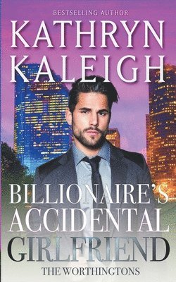 Billionaire's Accidental Girlfriend 1