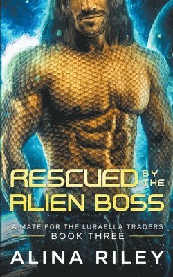 Rescued by The Alien Boss 1