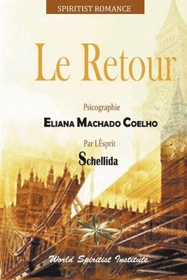Eliana Machado Coelho, Par L'Esprit Schellida, Par l'esprit Schellida - Retour, Häftad