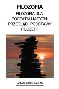 bokomslag Filozofia (Filozofia dla Pocz&#261;tkuj&#261;cych