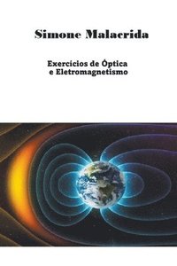 bokomslag Exercicios de Optica e Eletromagnetismo