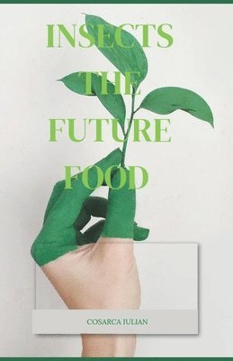 Insects the Future Food 1