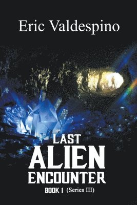 Last Alien Encounter Part III 1