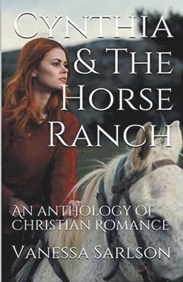 Cynthia & The Horse Ranch 1