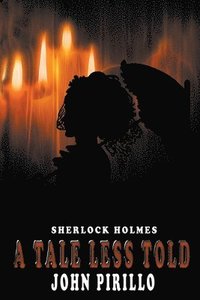 bokomslag Sherlock Holmes, A Tale Less Told