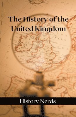 History Nerds - History of the United Kingdom, Häftad