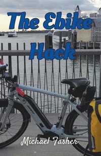 bokomslag The Ebike Hack