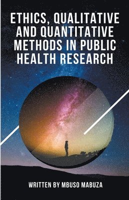 Ethics, Qualitative And Quantitative Methods In Public Health Research 1