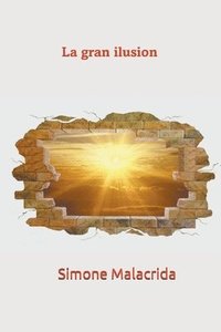 bokomslag Gran Ilusión