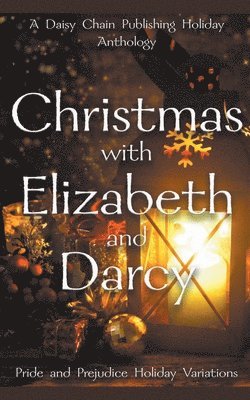 Christmas with Elizabeth and Darcy 1