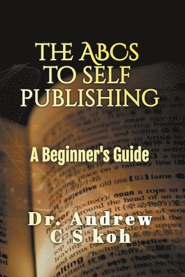 bokomslag The ABCS of Self-Publishing