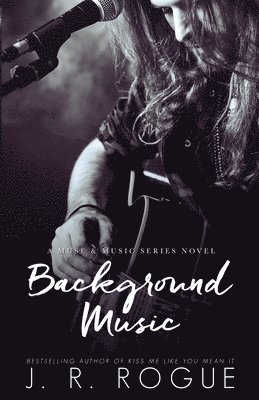J R Rogue, J. R. Rogue, J.R. Rogue - Background Music, Häftad