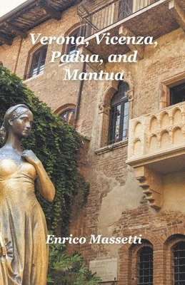 Verona, Vicenza, Padua and Mantua 1