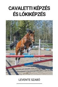 bokomslag Cavaletti Képzés és Lókiképzés