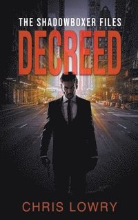bokomslag Decreed - an action thriller