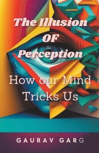 bokomslag The Illusion of Perception