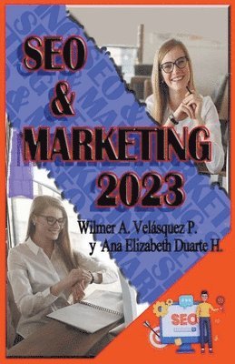 Wilmer Antonio Velásquez Peraza - SEO & Marketing 2023, Häftad