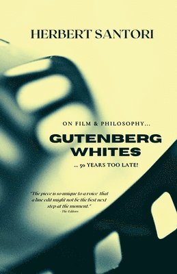 Herbert Santori - Gutenberg Whites, Häftad