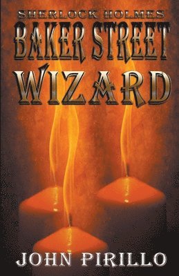 Sherlock Holmes, Baker Street Wizard 1