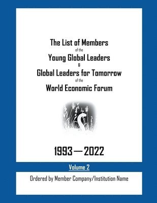 The List of Members of the Young Global Leaders & Global Leaders for Tomorrow of the World Economic Forum 1