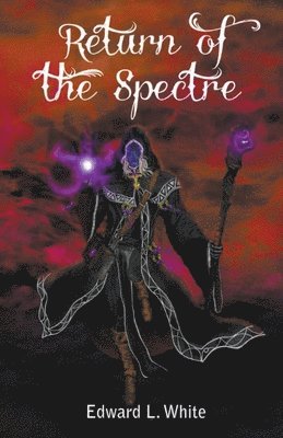 Edward L White - Return of the Spectre, Häftad