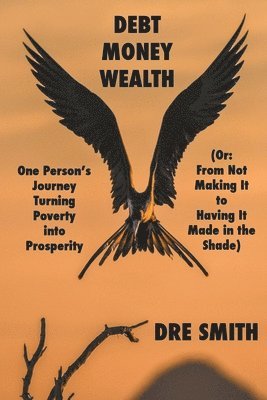 Debt, Money, Wealth 1