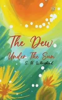 bokomslag The Dew Under The Sun