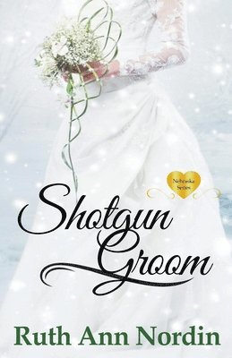 Ruth Ann Nordin - Shotgun Groom, Häftad