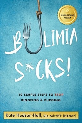 bokomslag Bulimia Sucks!