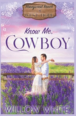 Willow White - Know Me, Cowboy, Häftad