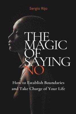 bokomslag Magic of Saying No