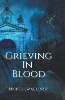 bokomslag Grieving in Blood