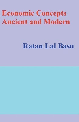 Economic Concepts Ancient and Modern 1