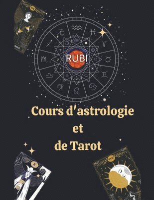 Rubi Astrólogas - Cours d'astrologie et de Tarot, Häftad