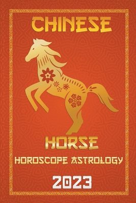 bokomslag Horse Chinese Horoscope 2023