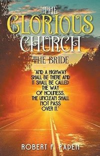 bokomslag Glorious Church The Bride