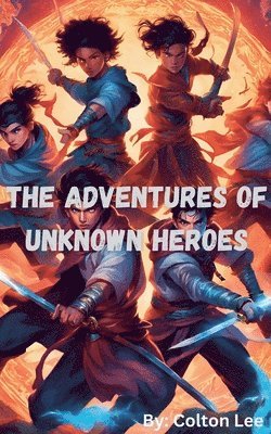 bokomslag Adventures of Unknown Heroes