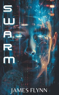 James Flynn - Swarm, Häftad