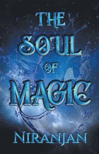 bokomslag The Soul of Magic