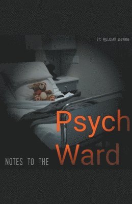 Notes To The Psych Ward 1