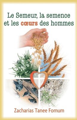 Le Semeur, La Semence et Les Coeurs Des Hommes 1