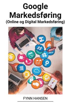 Google Markedsføring (Online og Digital Markedsføring) 1