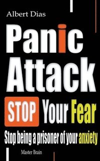 bokomslag Panic attack Stop Your Fear